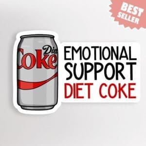 Emotional Support Diet Coke Sticker
