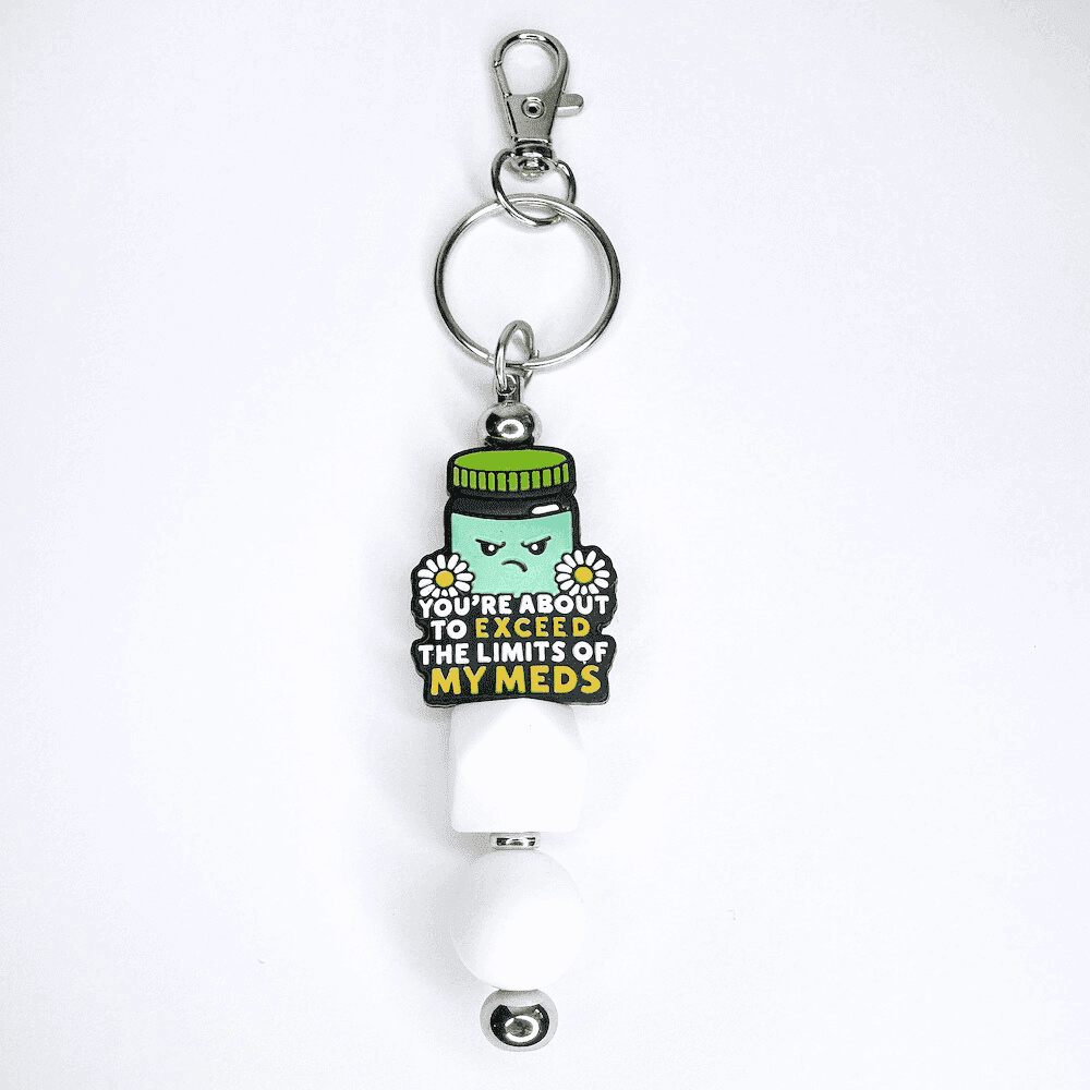 'You're About to Exceed the Limits of My Meds' Beaded Keychain - Image 2