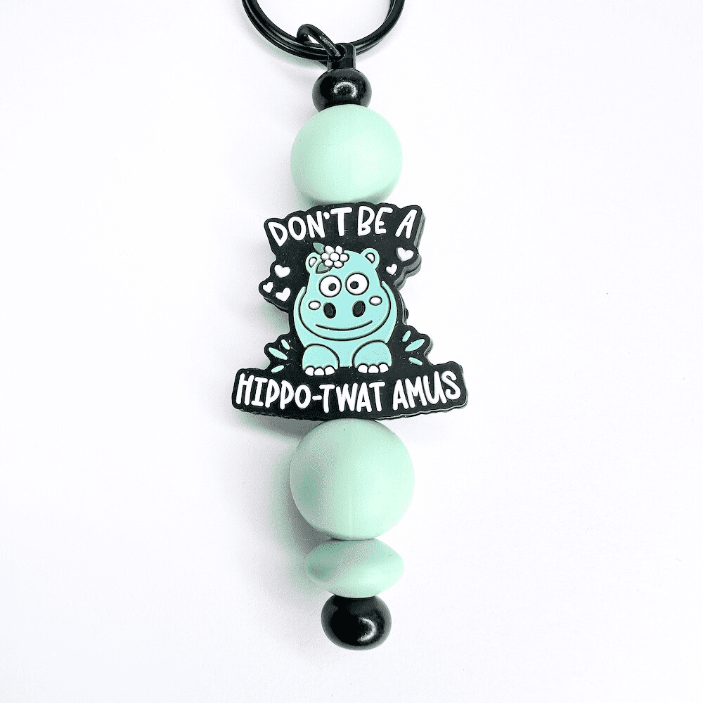 'Don't Be A Hippo-Twat-Amus' Beaded Keychain