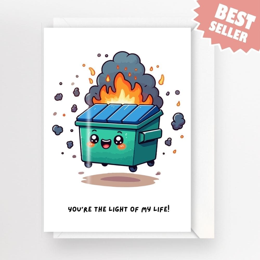 'You're the Light of my Life' Dumpster Fire Card