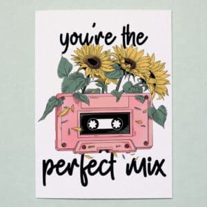 'You're the Perfect Mix' Love Greeting Card
