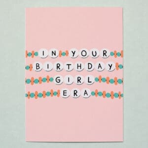'Birthday Girl Era' Friendship Bracelet Birthday Card