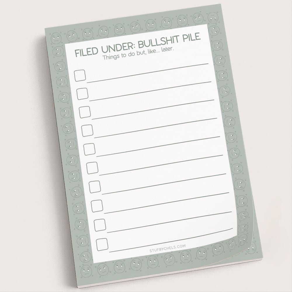 "Filed Under: Bullshit Pile" 5x7 To-Do Notepad