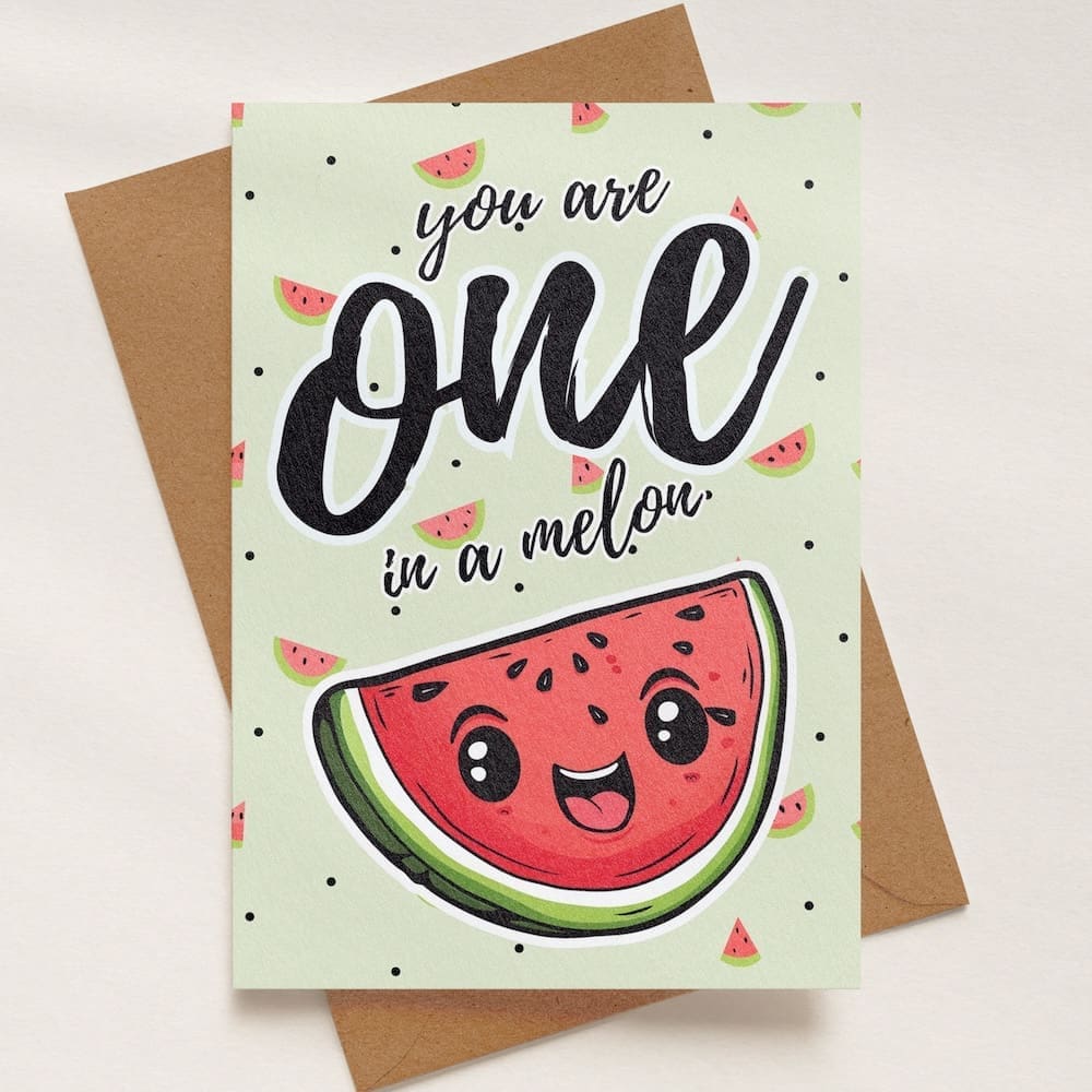 'You're ONE In A Melon' 1 Year Birthday Card